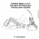 Agile is not for building houses